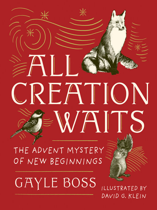 Title details for All Creation Waits — Gift Edition by Gayle Boss - Available